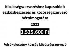 Magyar Falu Program keretében Közösségszervezéshez kapcsolódó eszközbeszerzés és közösségszervező bértámogatása - 2022 című MFP-KEB/2022 kódszámú pályázata